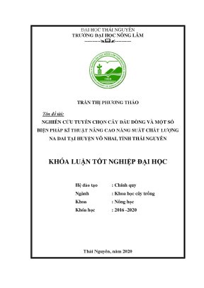 Luận văn tốt nghiệp nghiên cứu tuyển chọn cây đầu dòng và một số biện pháp kĩ thuật nâng cao năng suất chất lượng na dai tại huyện võ nhai tỉnh thái nguyên