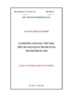Luận văn thạc sĩ xã hội hóa giáo dục tiểu học trên địa bàn quận thanh xuân thành phố hà nội
