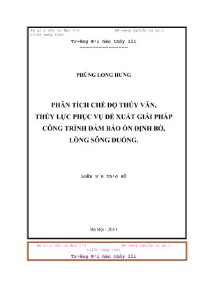 Luận văn thạc sĩ xây dựng công trình thủy phân tích chế độ thủy văn thủy lực phục vụ đề xuất giải pháp công trình đảm bảo ổn định bờ lòng sông đuống