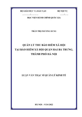 Luận văn thạc sĩ quản lý thu bảo hiểm xã hội tại bảo hiểm xã hội quận hai bà trưng thành phố hà nội